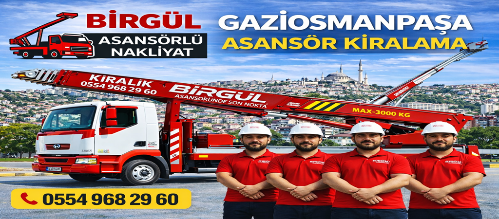 Gaziosmanpaşa Asansör Kiralama